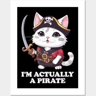 I'm Actually A Pirate - Funny Cat Posters and Art